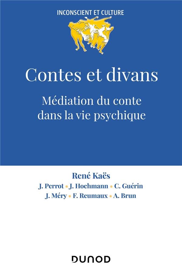  Contes et divans : médiation du conte dans la vie psychique (4e édition) 