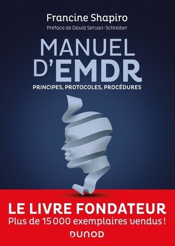  Manuel d'EMDR - Principes, protocoles, procédures  