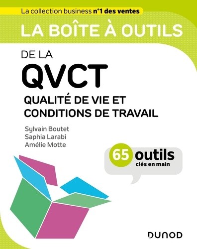  QVCT Qualité de Vie et Conditions de Travail - 65 outils clés en main  