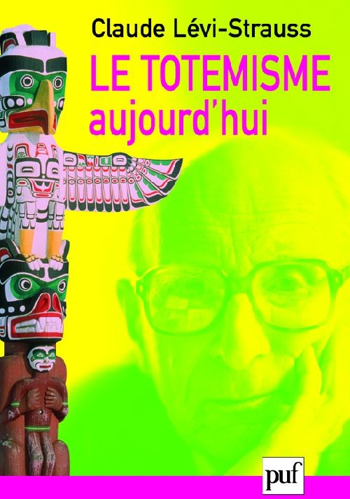 Le totémisme aujourd'hui (9e édition) 