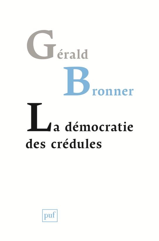  La démocratie des crédules 