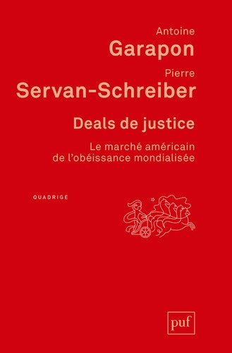  Deals de justice - Le marché américain de l'obéissance mondialisée  