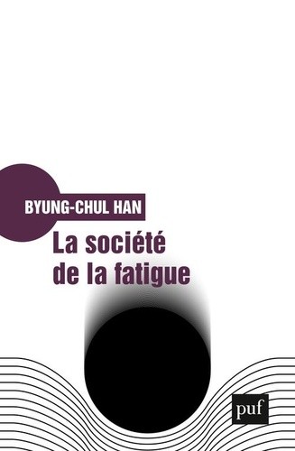  La société de la fatigue  