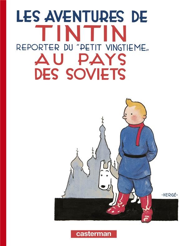  Les aventures de Tintin t.1 ; Tintin au pays des Soviets  