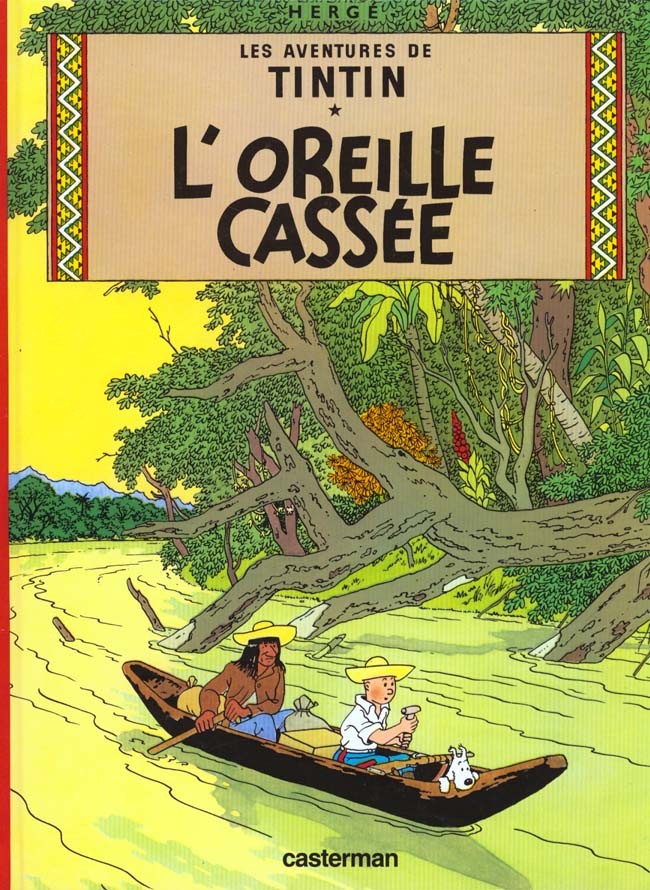  Les aventures de Tintin t.6 ; l'oreille cassée 