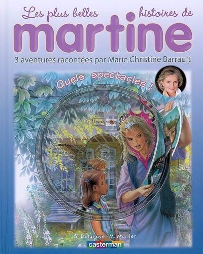 Les plus belles histoires de Martine t.8 ; quels spectacles ! Les plus belles histoires de Martine t.8 ; quels spectacles !