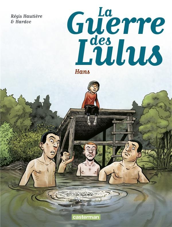 La guerre des Lulus t.2 ; 1915, Hans 