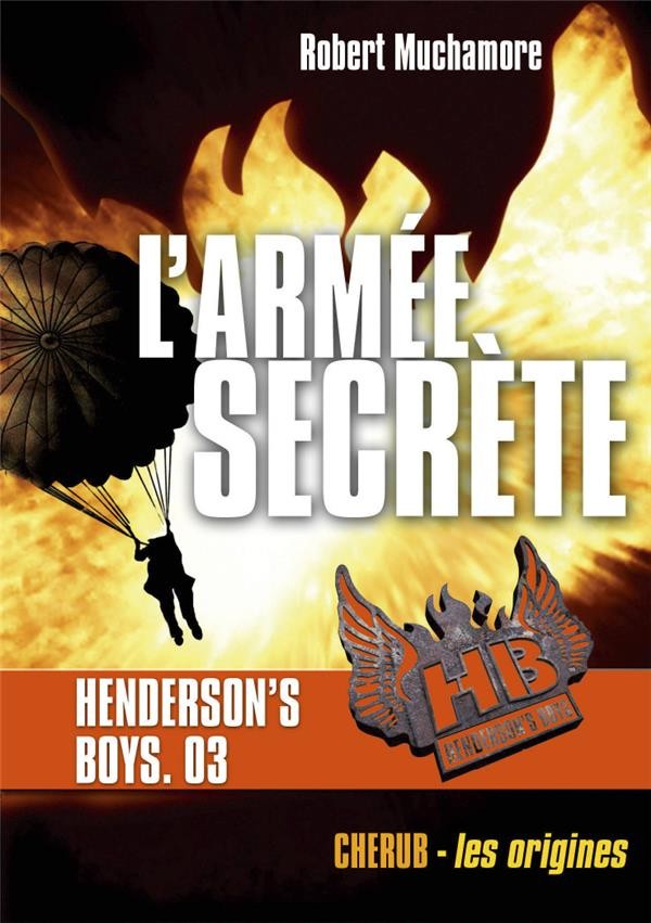  Henderson's boys poche t.3 ; l'armée secrète 