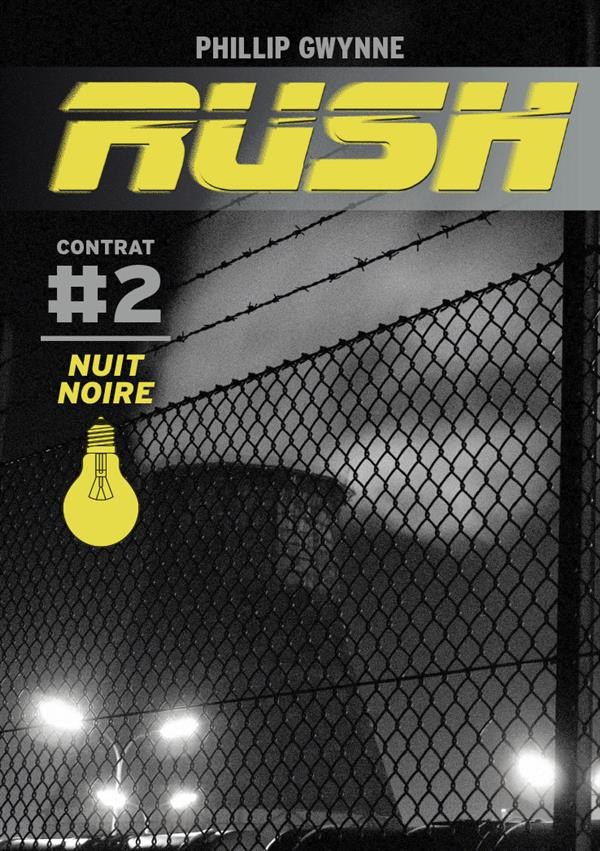  Rush t.2 ; nuit noire 