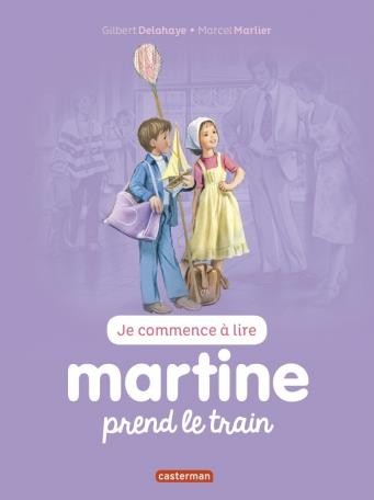 Je commence à lire avec Martine t.44 ; Martine prend le train Je commence à lire avec Martine t.44 ; Martine prend le train
