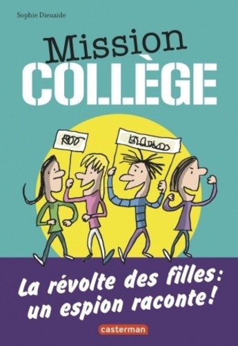  Mission Collège - Tome 2, La révolte des filles  