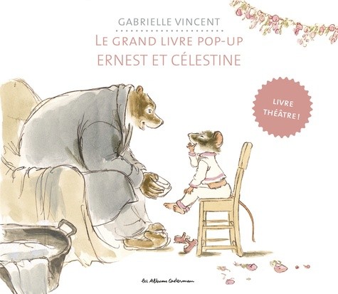  Le grand livre pop-up d'Ernest & Célestine  
