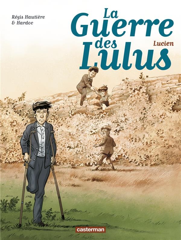  La guerre des Lulus t.6 ; Lucien 