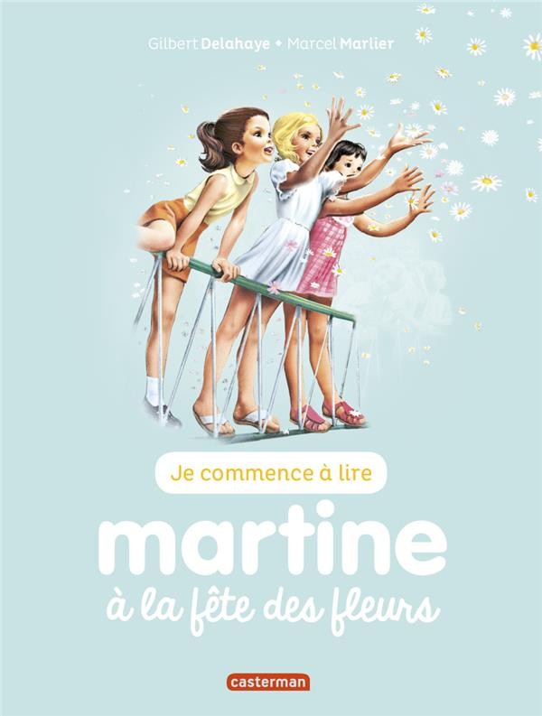  Je commence à lire avec Martine t.60 ; Martine à la fête des fleurs 