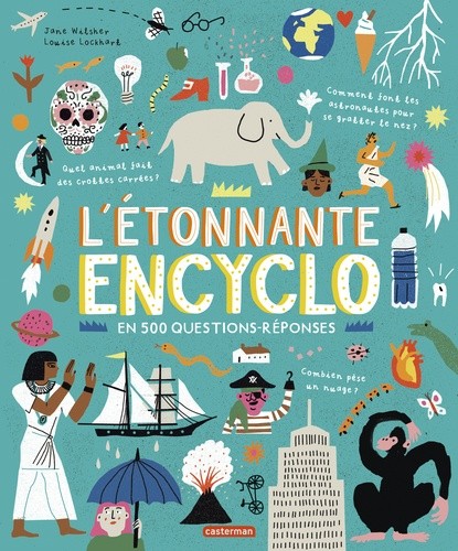  L'étonnante encyclo en 500 questions-réponses  