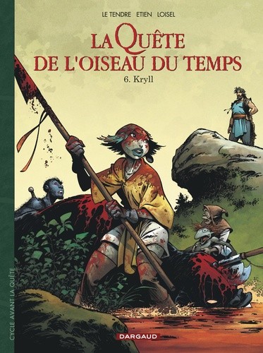 La Quête de l'oiseau du temps - Avant la Quête Tome 6  