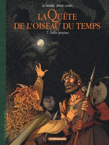  La Quête de l'oiseau du temps - Avant la Quête Tome 7  