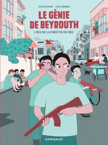  Le génie de Beyrouth - Tome 1 : Rue de la Fortune de Dieu  