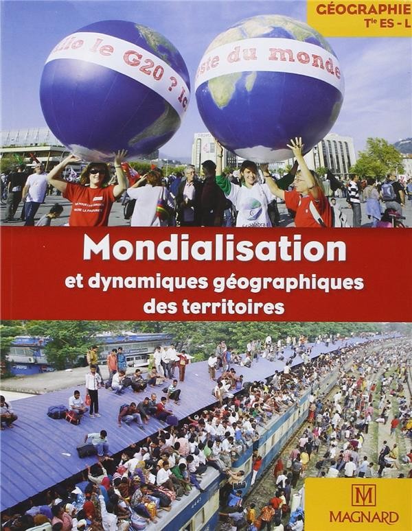   Mondialisation et dynamiques géographiques des territoires ; géographie terminale ES, L 
