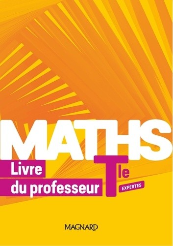  Maths Expertes Tle - Livre du professeur  