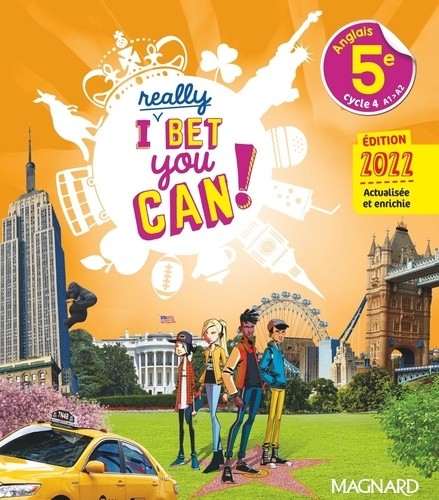  Anglais 5e Cycle 4 A1>A2 I Really Bet You Can!  