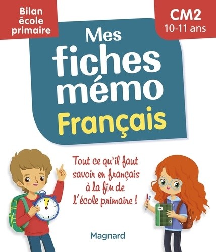  Mes fiches mémo Français CM2 - Bilan école primaire  