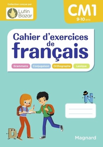  Cahier d'exercices de français CM1 - Un cahier conçu par Lutin Bazar  