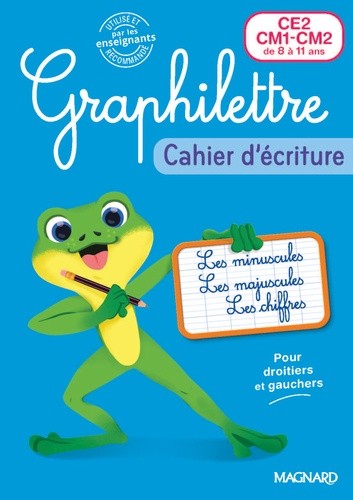  Cahier d'écriture CE2-CM1-CM2 Graphilettre  