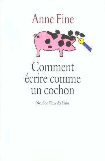  Comment ecrire comme un cochon 