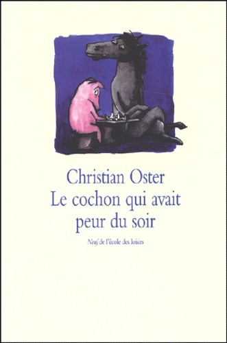  Le cochon qui avait peur du soir 