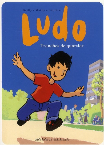  Ludo ; tranches de quartier 
