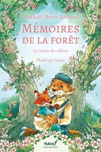  Mémoires de la forêt Tome 4  