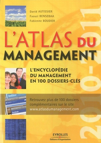  L'atlas du management - L'encyclopédie du management en 100 dossier-clés 