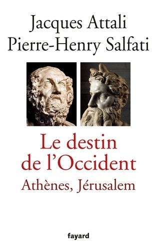  Le destin de l'Occident - Athènes, Jérusalem  