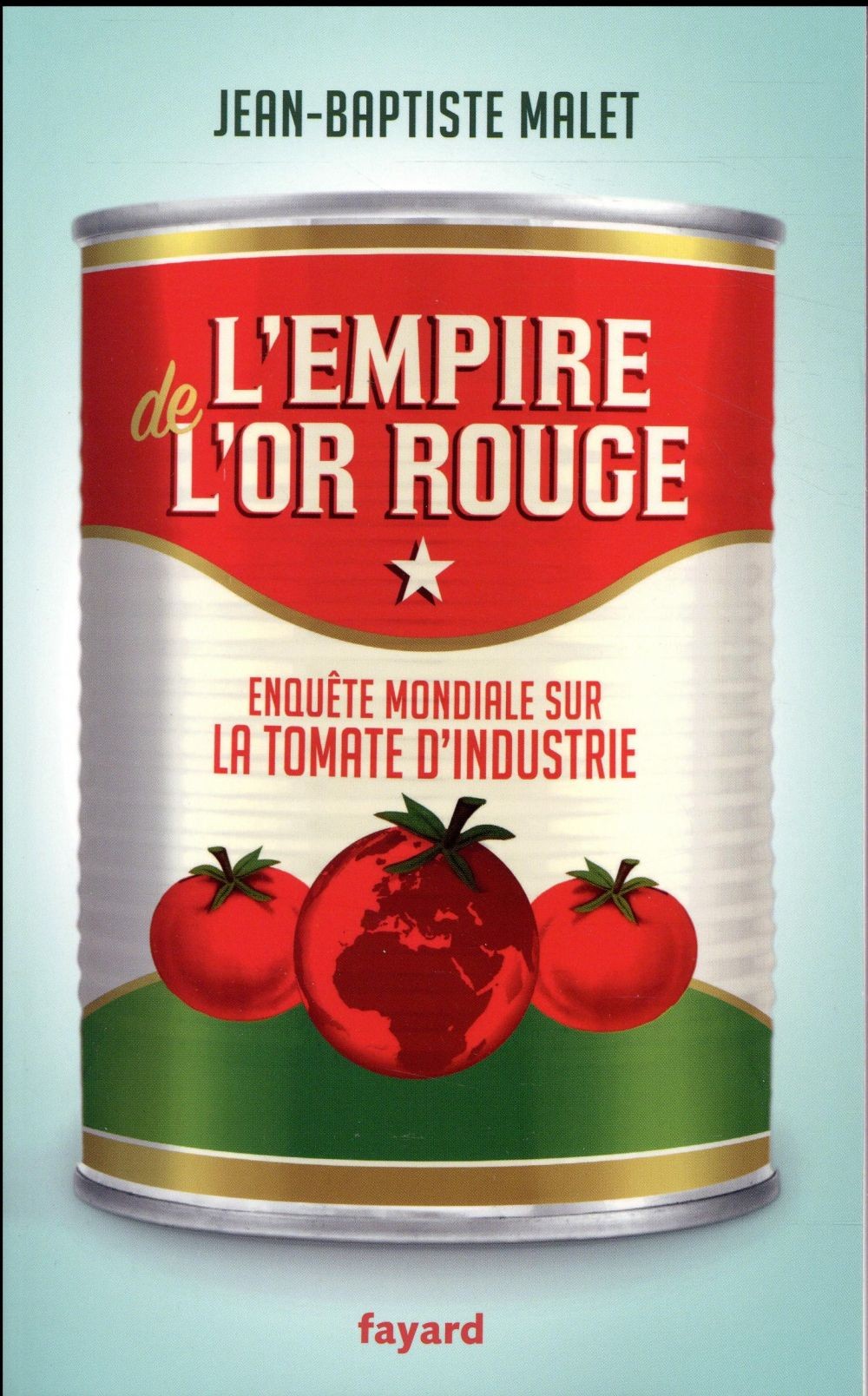  L'empire de l'or rouge ; enquête mondiale sur la tomate d'industrie 