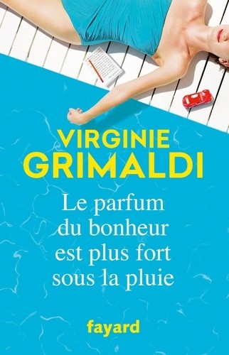  Le parfum du bonheur est plus fort sous la pluie  