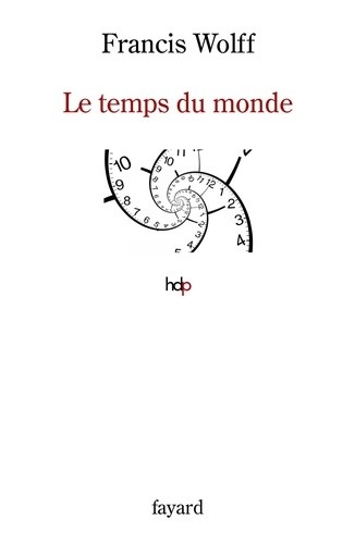  Le temps du monde - Une étude de métaphysique descriptive  