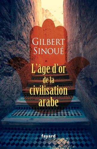  L'âge d'or de la civilisation arabe  