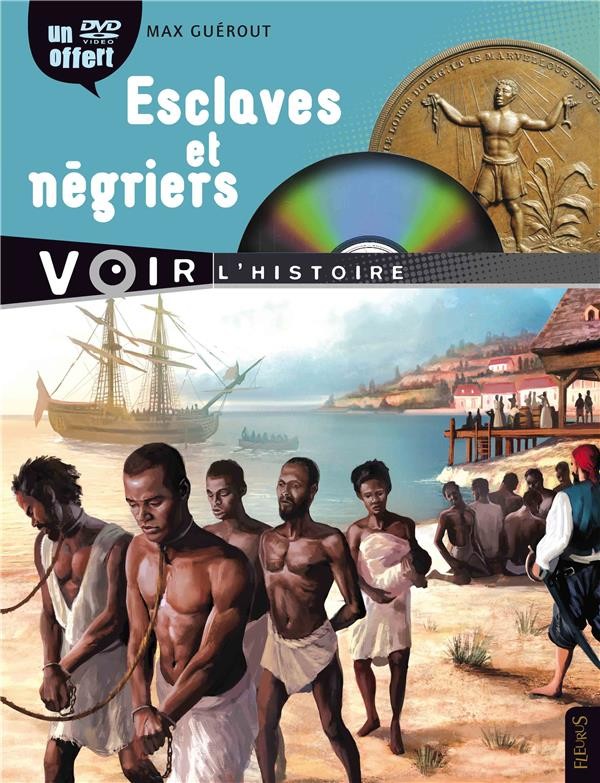  Esclaves et négriers  