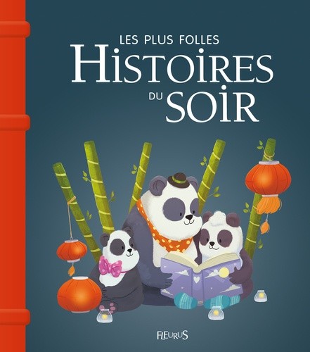  Les plus folles histoires du soir  