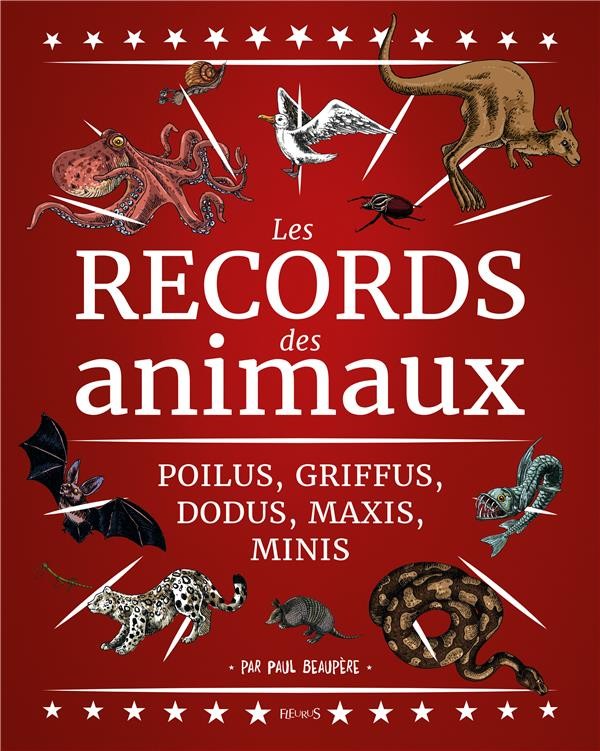  Le records des animaux ; poilus, griffus, dodus, maxis, minis 