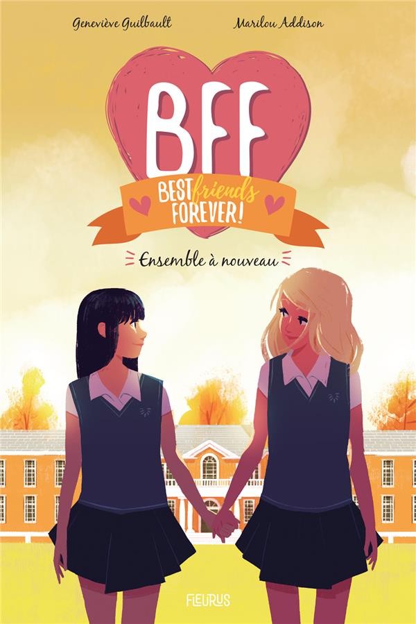  BFF ; best friends forever ! t.6 ; ensemble à nouveau 