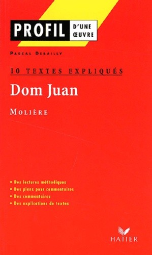  Dom Juan, Molière. 10 textes expliqués  