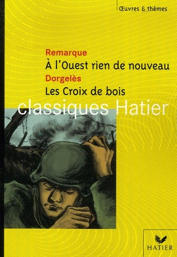  A l'Ouest rien de nouveau ; Les Croix de bois  
