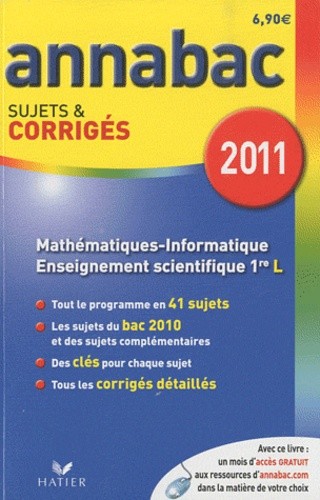  Mathématiques-Informatique 1e L, Enseignement scientifique 1e L - Sujets et corrigés 2011 