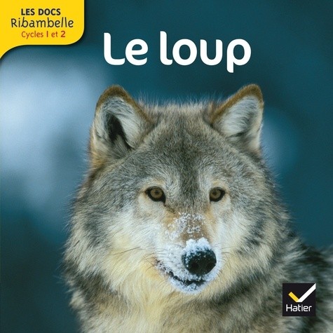  Le loup - Grande section, CP, CE1 (Cycle 2)  