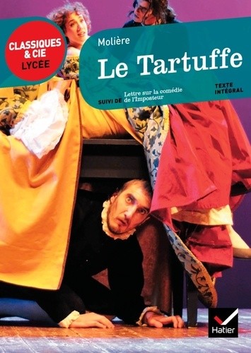  Le Tartuffe - Suivi de Lettre sur la comédie de l'Imposteur  