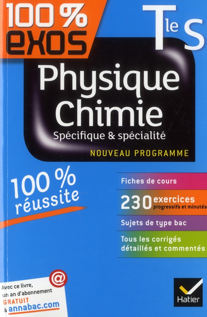  100% EXOS ; physique-chimie ; terminale S ; enseignement spécifique et de spécialité 