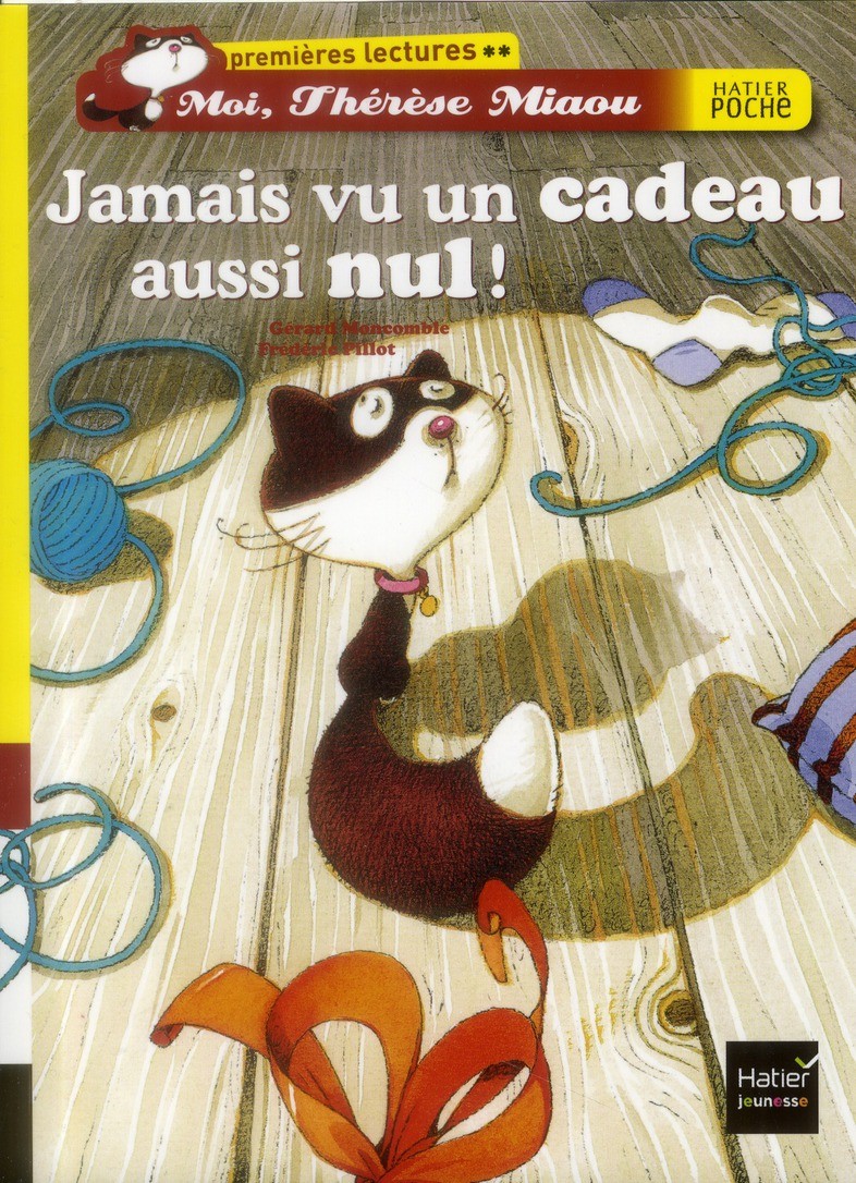  Moi, Thérèse Miaou ; jamais vu un cadeau aussi nul ! 