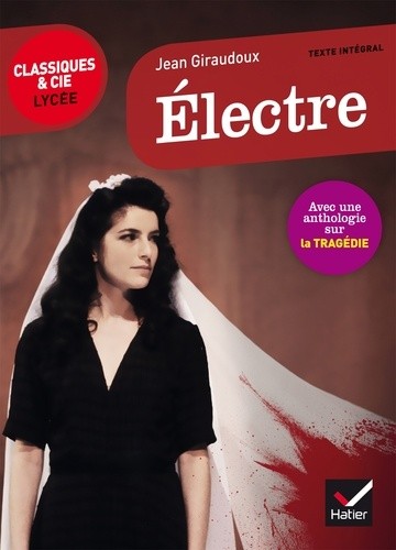  Electre - Suivi d'une anthologie sur le mythe d'Electre  
